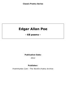 Classic Poetry Series  Edgar Allan Poe - 68 poems -  Publication Date: