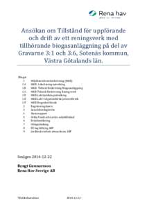 Ansökan om Tillstånd för uppförande och drift av ett reningsverk med tillhörande biogasanläggning på del av Gravarne 3:1 och 3:6, Sotenäs kommun, Västra Götalands län. Bilagor