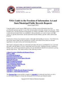 NMA Guide to the Freedom of Information Act and State/Municipal Public Records Requests Issued April 2014 Using the public records request (PRR) process to obtain accurate information about how governmental agencies oper