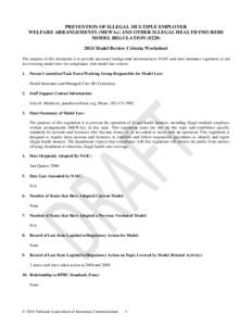 PREVENTION OF ILLEGAL MULTIPLE EMPLOYER WELFARE ARRANGEMENTS (MEWAs) AND OTHER ILLEGAL HEALTH INSURERS MODEL REGULATION (#[removed]Model Review Criteria Worksheet The purpose of this document is to provide necessary bac