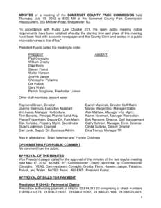 MINUTES of a meeting of the SOMERSET COUNTY PARK COMMISSION held Thursday, July 19, 2012 at 8:00 AM at the Somerset County Park Commission Headquarters, 355 Milltown Road, Bridgewater, NJ. 