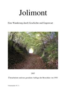 Jolimont Eine Wanderung durch Geschichte und Gegenwart 2007 Überarbeitete und neu gestaltete Auflage der Broschüre von 1993