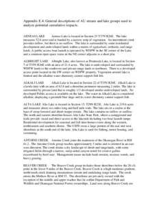 Appendix E.4: General descriptions of AU stream and lake groups used to analyze potential cumulative impacts. AENEAS LAKE Aeneas Lake is located in Section 25 T37N R26E. The lake measures 52.6 acres and is banded by a na