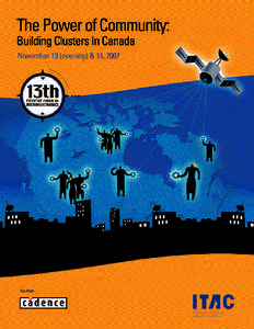 13th Executive Forum On Microelectronics  The Power of Community: Building Clusters in Canada NOVEMBER 13TH, 2007 (evening) Reception, Awards and Dinner