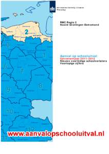 RMC Regio 2 Noord-Groningen-Eemsmond Aanval op schooluitval  Convenantjaar