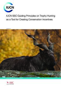 IUCN SSC Guiding Principles on Trophy Hunting as a Tool for Creating Conservation Incentives. © Vince O’Sullivan  VERSION 1.0