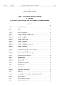 COUNCIL REGULATION (EC, Euratom) No
of 25 June 2002
on the Financial Regulation applicable to the general budget of the European Communities