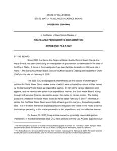 STATE OF CALIFORNIA STATE WATER RESOURCES CONTROL BOARD ORDER WQ[removed]In the Matter of Own Motion Review of RIALTO-AREA PERCHLORATE CONTAMINATION