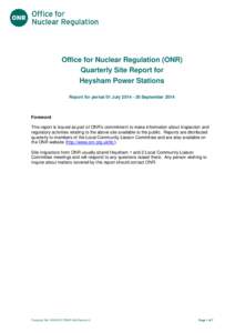 Title of document  Office for Nuclear Regulation (ONR) Quarterly Site Report for Heysham Power Stations Report for period 01 July[removed]September 2014