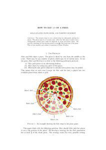 HOW TO EAT 4/9 OF A PIZZA KOLJA KNAUER, PIOTR MICEK, AND TORSTEN UECKERDT Abstract. Two players want to eat a sliced pizza by alternately picking its