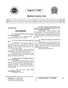 August 17, 2006 Medinah Country Club Hole # Yardage Par