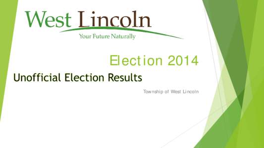 Election 2014 Township of West Lincoln Mayor  Ward 3