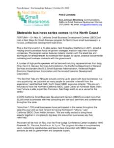 Press Release • For Immediate Release • October 28, 2011 Press Contacts: Ann Johnson-Stromberg, Communications, California Small Business Development Centers[removed], email: [removed]