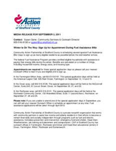 MEDIA RELEASE FOR SEPTEMBER 2, 2011 Contact: Susan Geier, Community Services & Outreach Director[removed]or [removed] Winter Is On The Way: Sign Up for Appointment During Fuel Assistance Blitz Commun