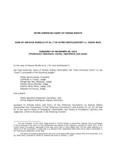 INTER-AMERICAN COURT OF HUMAN RIGHTS  CASE OF ARTAVIA MURILLO ET AL. (“IN VITRO FERTILIZATION”) v. COSTA RICA JUDGMENT OF NOVEMBER 28, 2012 (Preliminary objections, merits, reparations and costs)