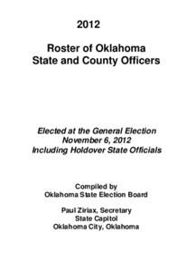 2012 Roster of Oklahoma State and County Officers Elected at the General Election November 6, 2012