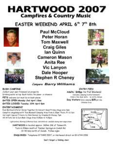 Campfires & Country Music EASTER WEEKEND APRIL 6th 7th 8th Paul McCloud Peter Horan Tom Maxwell Craig Giles