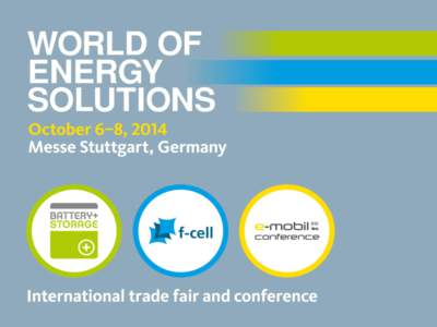 Three events under one roof: Background and history Since 2012, the e-mobil BW conference, BATTERY+STORAGE, and the f-cell forum have been concentrating potential and networks in WORLD OF ENERGY SOLUTIONS to become the 