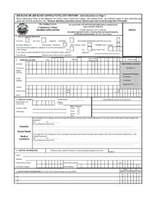 USE BLACK INK AND BLOCK CAPITALS TO FILL OUT THIS FORM - See Instructions on Page 4 Return application forms to the Registrar, Sir Arthur Lewis Community College, with referee forms, two certified copies of each certific