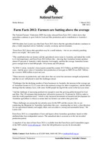 Media Release  1 March 2012 MR[removed]Farm Facts 2012: Farmers are batting above the average