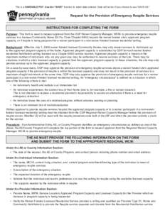 This is a SAVEABLE PDF. Use the “SAVE” function to retain data entered. Data will be lost if you choose to use “SAVE AS.”  Request for the Provision of Emergency Respite Services INSTRUCTIONS FOR COMPLETING THE F