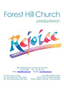 3031 Monticello Blvd, Cleveland Hts OH2660 Fax: Email:  Website: www.fhcpresb.org Dr. John C. Lentz, Jr., Pastor