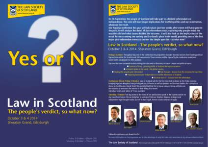 Scots law / Direct democracy / Elections / Referendum / Law Society of Scotland / Scotland / Scottish independence referendum / Edinburgh / Subdivisions of Scotland / Geography of Europe / United Kingdom