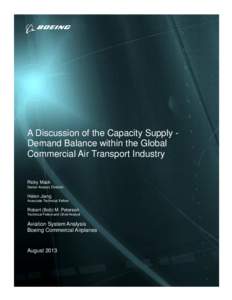 A Discussion of the Capacity Supply Demand Balance within the Global Commercial Air Transport Industry Ricky Mack Senior Analyst, Director  Helen Jiang