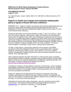 NEWS from the North Dakota Department of Human Services 600 East Boulevard Avenue, Bismarck ND[removed]FOR IMMEDIATE RELEASE August 27, 2014 For more information, contact: Heather Steffl at[removed]or LuWanna Lawrence