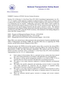 National Transportation Safety Board Washington, D.C[removed]Office of Administration SUBJECT: Analysis of FY2011 Service Contract Inventory Section 743 of Division C of the Fiscal Year (FY[removed]Consolidated Appropriatio