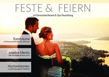 FESTE & FEIERN im Panorama Resort & Spa Feusisberg Eventräume  mit Traumaussicht über den Zürichsee