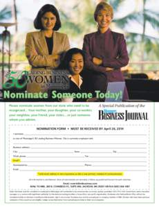Nominate Someone Today! Please nominate women from our state who need to be A Special Publication of the  recognized... Your mother, your daughter, your co-worker,