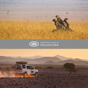 Dear Traveller Abercrombie & Kent has always been a company with its roots in adventure travel: since our first Kenyan safari in 1962 – with little more than a few tents, a Land Rover and an ice bucket – we have pio