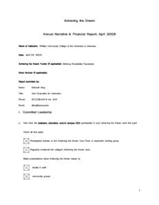 Achieving the Dream Annual Narrative & Financial Report: April 2009 Name of Institution: Phillips Community College of the University of Arkansas Date: April 30, 2009 Achieving the Dream Funder (if applicable): Winthrop 