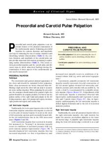 Review of Clinical Signs Series Editor: Bernard Karnath, MD Precordial and Carotid Pulse Palpation Bernard Karnath, MD William Thornton, MD