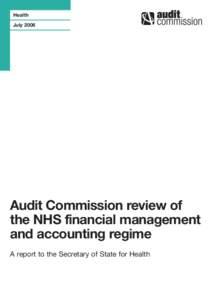 Health July 2006 Audit Commission review of the NHS financial management and accounting regime
