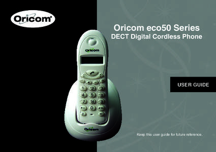 Oricom eco50 Series  DECT Digital Cordless Phone USER GUIDE
