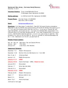 Spotswood, New Jersey – Hurricane Sandy Recovery December 10, 2014 Volunteer Housing: Trinity United Methodist Church 70 Manalapan Road, Spotswood, NJ[removed]Mailing address: