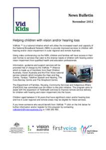 Assistive technology / Deaf Children Australia / Telehealth / Hearing impairment / National Broadband Network / Visual impairment / Health / Health informatics / Technology