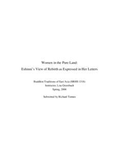 Women in the Pure Land: Eshinni’s View of Rebirth as Expressed in Her Letters Buddhist Traditions of East Asia (HRHS[removed]Instructor, Lisa Grumbach Spring, 2006