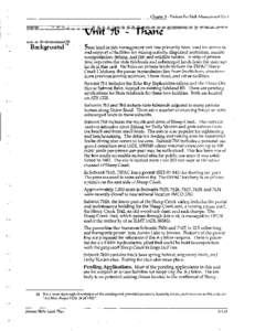 Chapter 5 - Policies For Each Management Unit  Background State land in this management unit has primarily been used for access to and support of facilities for mining activity, dispersed recreation, marine