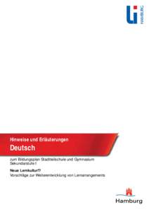 Hinweise und Erläuterungen  Deutsch zum Bildungsplan Stadtteilschule und Gymnasium Sekundarstufe I Neue Lernkultur!?