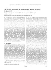 GEOPHYSICAL RESEARCH LETTERS, VOL. 31, L10109, doi:2004GL020009, 2004  The low-level circulation of the North American Monsoon as revealed by QuikSCAT Simona Bordoni,1 Paul E. Ciesielski,2 Richard H. Johnson,2 Br