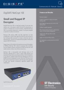 Communication & Network Security  DigiSAFE NetCrypt 10E Small and Rugged IP Encryptor