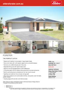 eldersforster.com.au  FORSTER THE PERFECT CATCH! * Master built 3 bedroom villa situated in Cape Hawke Estate