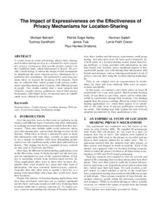 The Impact of Expressiveness on the Effectiveness of Privacy Mechanisms for Location-Sharing Michael Benisch Tuomas Sandholm  Patrick Gage Kelley