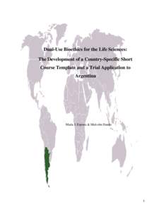 Dual-Use Bioethics for the Life Sciences: The Development of a Country-Specific Short Course Template and a Trial Application to Argentina  Maria J. Espona & Malcolm Dando