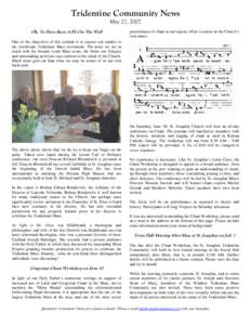 Tridentine Community News May 27, 2007 Oh, To Have Been A Fly On The Wall practitioners of chant in our region, offers a course in the Church’s own music.