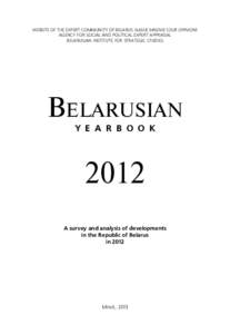 WEBSITE OF THE EXPERT COMMUNITY OF BELARUS NASHE MNENIE (OUR OPINION1 ) AGENCY FOR SOCIAL AND POLITICAL EXPERT APPRAISAL BELARUSIAN INSTITUTE FOR STRATEGIC STUDIES  BELARUSIAN