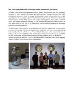 Allen County SWMD: Public/Private Partnership for Compact Fluorescent Light Bulb Collection The Allen County Solid Waste Management District (SWMD) has partnered with local community businesses to collect residential flu